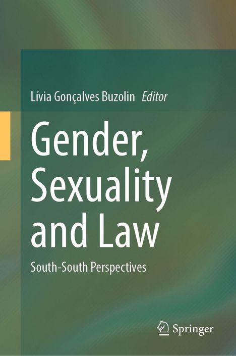 „Gender, Sexuality and Law: South-South Perspectives“, Herausgeberin Lívia Gonçalves Buzolin. Grüner Hintergrund.