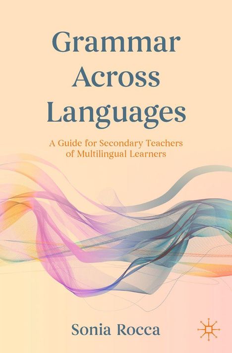 „Grammar Across Languages“ steht oben, „Sonia Rocca“ unten. Bunte, fließende Linien schmücken den Hintergrund.
