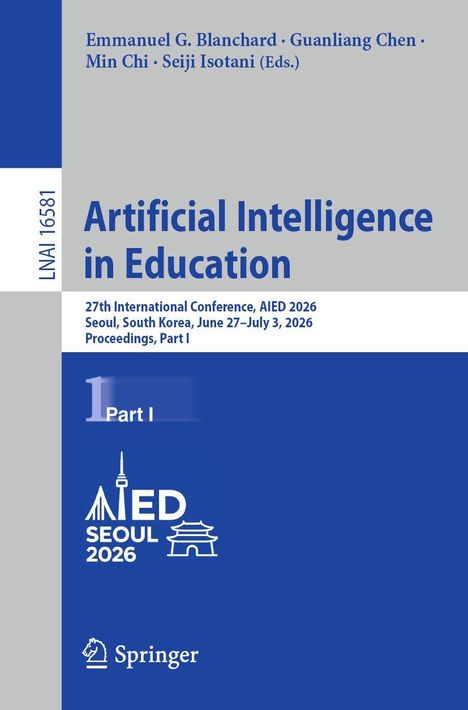 LNAI 16581, Artificial Intelligence in Education, AIED 2026 Seoul, Part I. Logos von AIED und Springer darunter.