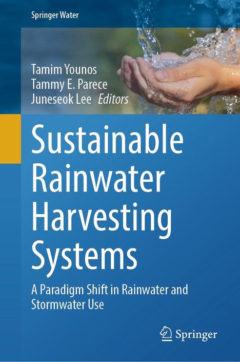 Titel: "Sustainable Rainwater Harvesting Systems". Hände fangen fließendes Wasser auf, Hintergrund unscharf.