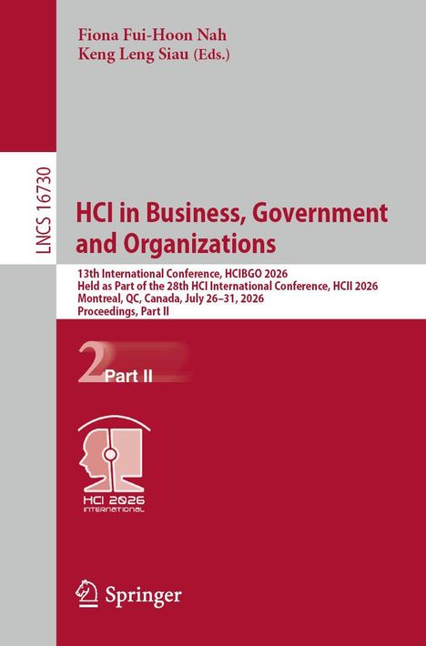 "Fiona Fui-Hoon Nah, Keng Leng Siau (Eds.), HCI in Business, Government and Organizations, Part II. Logo unten: HCI 2026."