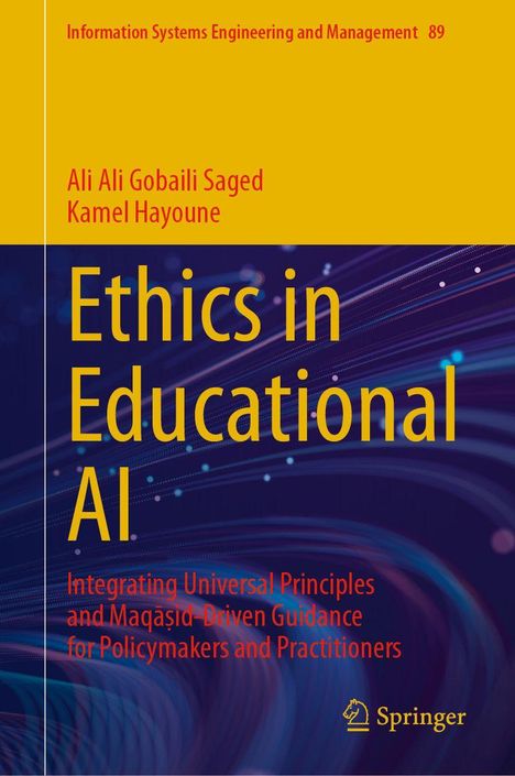 Oben gelber Bereich: Informationen zur Serie. Autoren: Ali Ali Gobaili Saged, Kamel Hayoune. Titel: "Ethics in Educational AI". Unten bunte Linien. Logo von Springer.