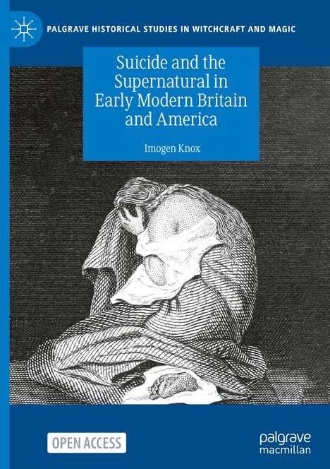 Titel: "Suicide and the Supernatural in Early Modern Britain and America" von Imogen Knox. Schwarz-weiße Illustration: Figur mit gebeugtem Kopf.