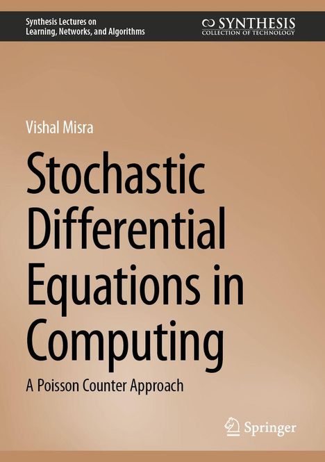 "Stochastic Differential Equations in Computing" von Vishal Misra. Brauner Hintergrund, Springer-Logo unten rechts.