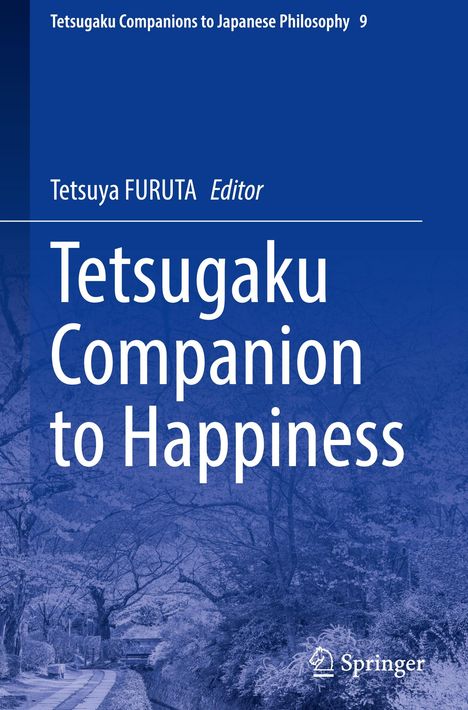 "Tetsugaku Companion to Happiness" von Tetsuya Furuta. Blaue Abdeckung mit einem Pfad durch einen bewaldeten Bereich.