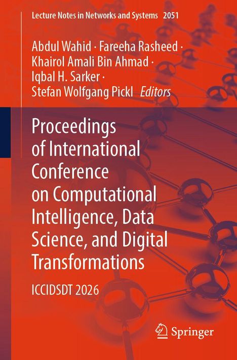 Titel: "Proceedings of International Conference on Computational Intelligence, Data Science, and Digital Transformations". Autoren: Abdul Wahid et al. Hintergrund: Vernetzte Kugeln, Orange.