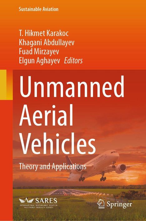 "Unmanned Aerial Vehicles: Theory and Applications" von T. Hikmet Karakoc et al. Flugzeug startet bei Sonnenuntergang.