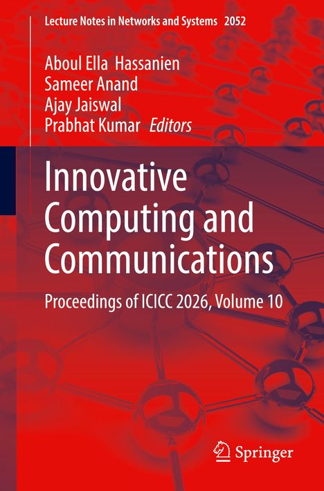 Titel: "Innovative Computing and Communications". Autoren: Aboul Ella Hassanien, Sameer Anand, Ajay Jaiswal, Prabhat Kumar.
