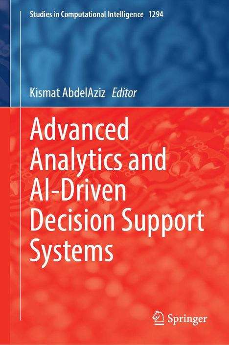 Buchtitel: "Advanced Analytics and AI-Driven Decision Support Systems". Editor: Kismat AbdelAziz. Oben blau, unten rot.