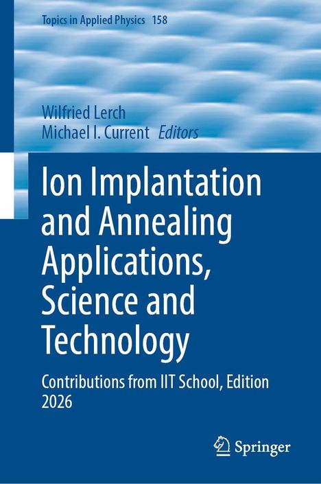 Titel: "Ion Implantation and Annealing Applications, Science and Technology". Blauer Hintergrund mit Springer-Logo.