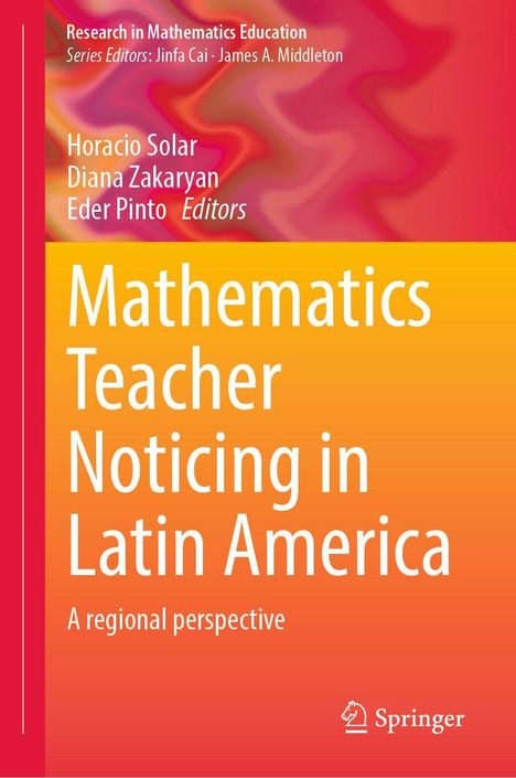 "Mathematics Teacher Noticing in Latin America" steht vor einem rot-orangefarbenen Hintergrund. Unten rechts ist ein Springer-Logo.
