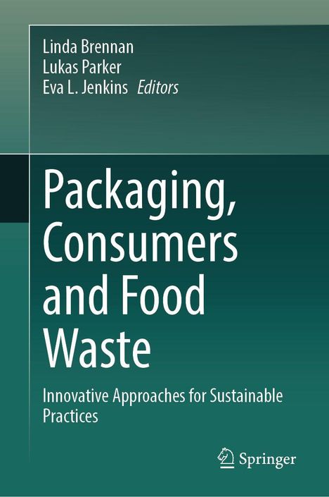 Text: "Linda Brennan, Lukas Parker, Eva L. Jenkins Editors. Packaging, Consumers and Food Waste. Innovative Approaches for Sustainable Practices." Hintergrund: Grüntöne, Springer-Logo unten.