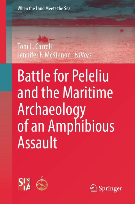 Titel: Battle for Peleliu and the Maritime Archaeology of an Amphibious Assault. Oben Landschaft mit Wasser und Himmel.