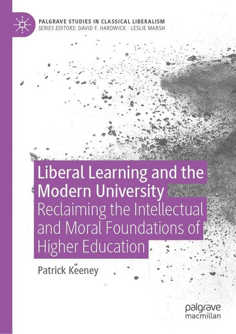 Titel: Liberal Learning and the Modern University von Patrick Keeney. Links violette Leiste, rechts graue Spritzer.