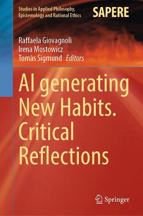 Titel: "AI generating New Habits. Critical Reflections". Namen: Raffaela Giovagnoli, Irena Mostowicz, Tomàs Sigmund. Das Buchcover zeigt einen Farbverlauf von Blau zu Orange.