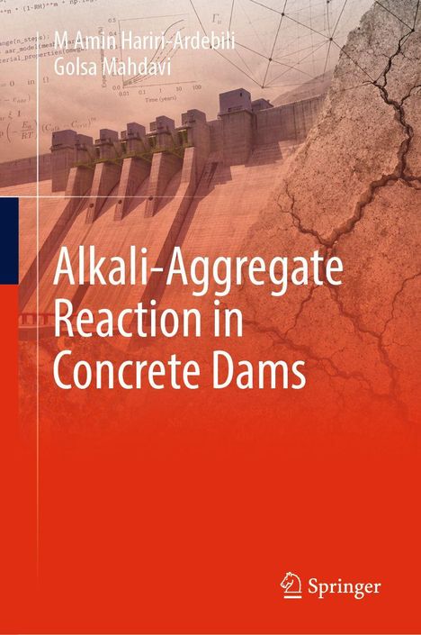 „Alkali-Aggregate Reaction in Concrete Dams“, Autoren: M. Amin Hariri-Ardebili, Golsa Mahdavi. Gebäudeansicht mit Rissen.