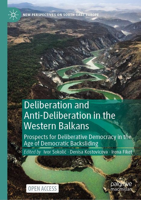 "Deliberation and Anti-Deliberation in the Western Balkans". Luftaufnahme eines Flusstals. Logo oben links.