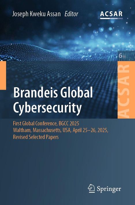 Brandeis Global Cybersecurity, BGCC 2025, Waltham, USA, April 25-26. Blau-oranges Cover mit abstrakten Lichtpunkten.