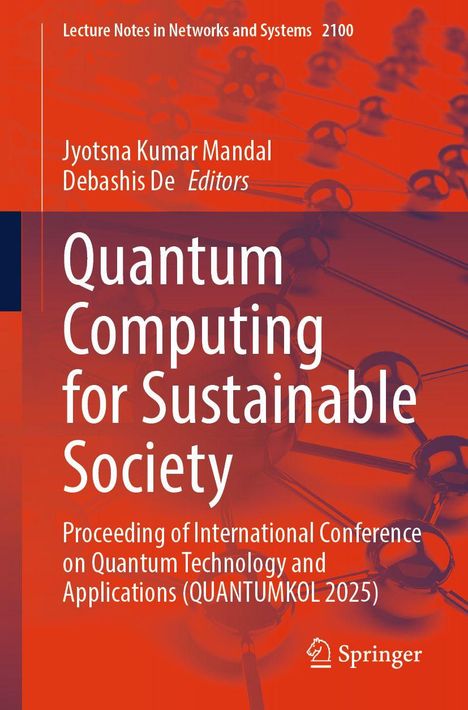Oben: "Lecture Notes in Networks and Systems 2100". Titel: "Quantum Computing for Sustainable Society". Chemische Struktur.