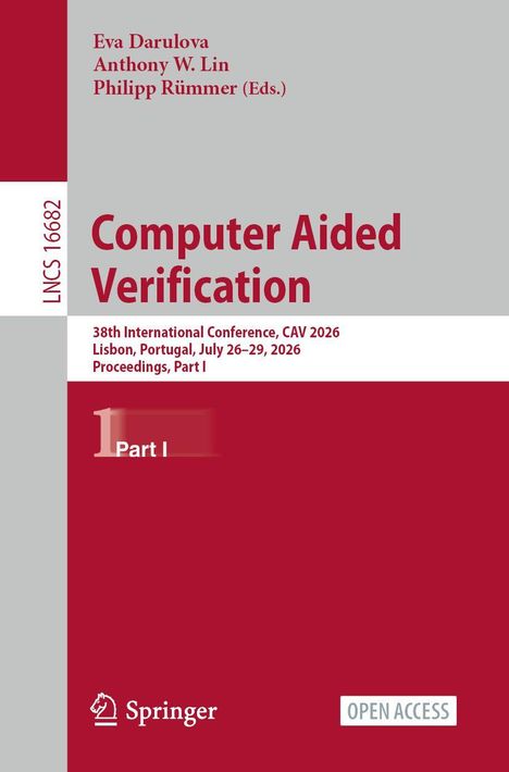 Titel: "Computer Aided Verification". Konferenzdetails: CAV 2026, Lissabon, Portugal. Herausgeber: Eva Darulova, Anthony W. Lin, Philipp Rümmer. Springer-Logo.