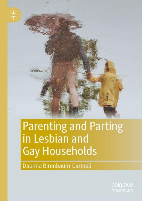 „Parenting and Parting in Lesbian and Gay Households“ von Daphna Birenbaum-Carmeli. Verschwommene Reflexionen von zwei Personen.