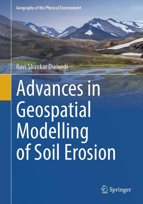 Titel: Advances in Geospatial Modelling of Soil Erosion. Hintergrund: Berglandschaft mit Flüssen. Springer-Logo.