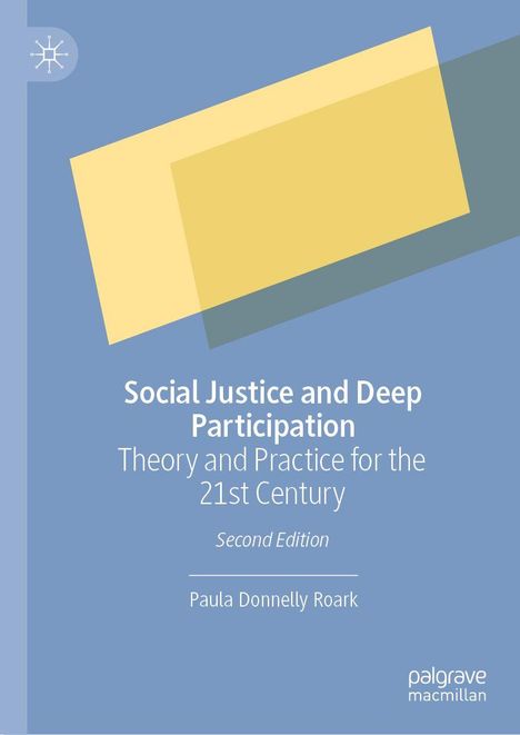 „Social Justice and Deep Participation“ von Paula Donnelly Roark, zweite Edition, blauer Hintergrund, gelbe Formen.
