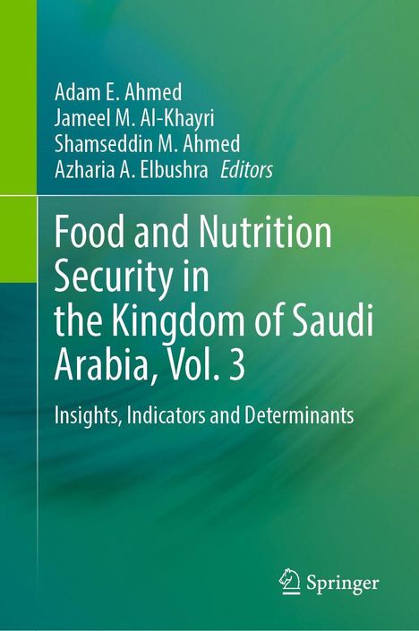 "Food and Nutrition Security, Saudi Arabia Vol. 3, Insights, Indicators and Determinants." Grünes Cover, Springer-Logo unten.