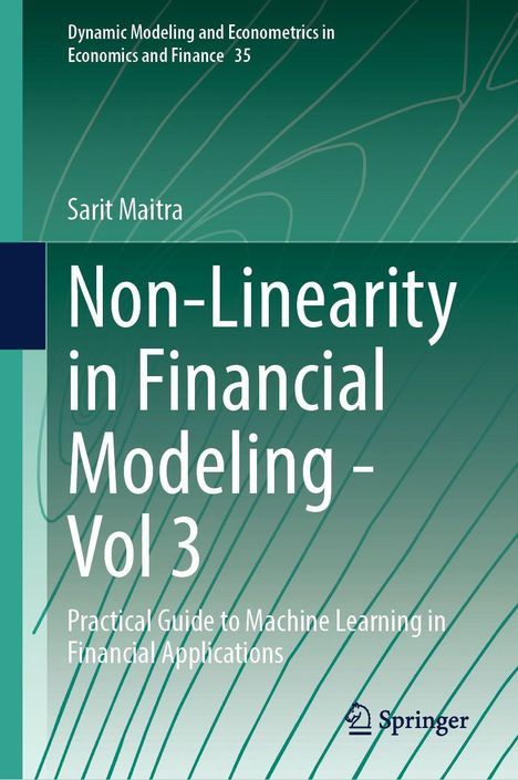 "Non-Linearity in Financial Modeling - Vol 3" von Sarit Maitra, Guide zu Machine Learning in Finanzanwendungen. Grün-blaues Design.