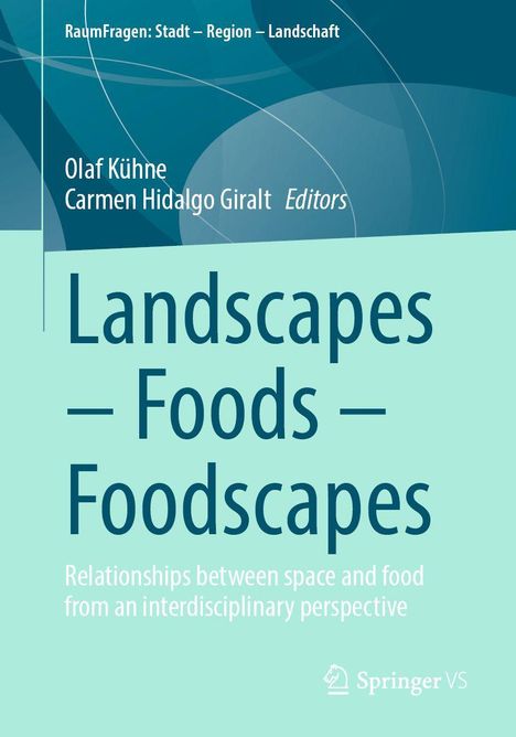 "Landscapes – Foods – Foodscapes: Relationships between space and food" in blauer Schrift auf grünem Hintergrund.