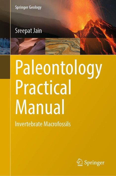 "Paleontology Practical Manual: Invertebrate Macrofossils" von Sreepat Jain. Oben Geologie-Motive und unten Springer-Logo.