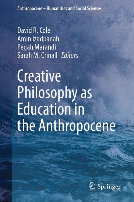 "Creative Philosophy as Education in the Anthropocene" in Weiß über Meereswellen. Namen von Herausgebern sind aufgeführt.