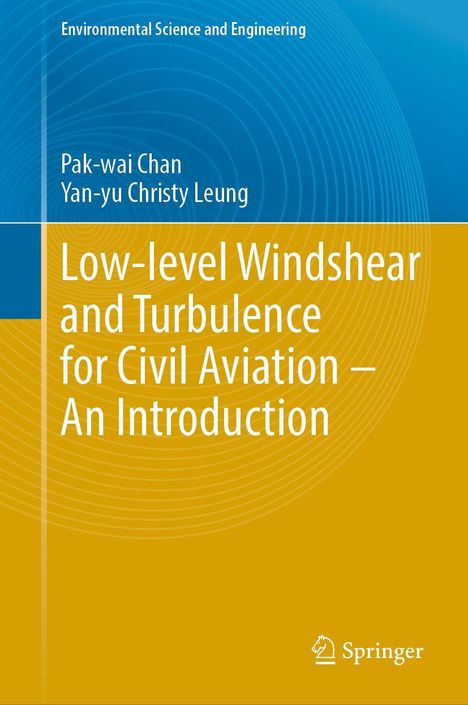 Low-level Windshear and Turbulence for Civil Aviation – An Introduction, Autoren: Pak-wai Chan, Yan-yu Christy Leung. Logo unten.