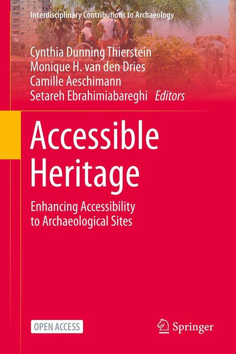"Accessible Heritage: Enhancing Accessibility to Archaeological Sites." Autoren: Cynthia Dunning Thierstein et al. Oberer Teil: Szene mit Rollstuhl und Baum.