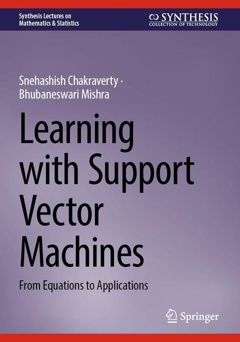 „Learning with Support Vector Machines“ von Chakraverty und Mishra, violetter Hintergrund, Springer-Logo.