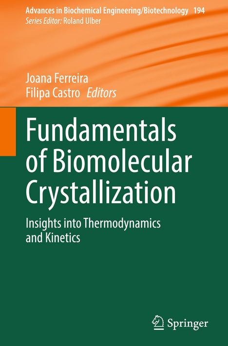 Titel: "Fundamentals of Biomolecular Crystallization". Autoren: Joana Ferreira, Filipa Castro. Grüner Hintergrund, oranger Streifen.