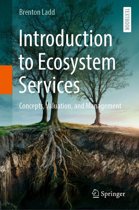 "Brenton Ladd: Introduction to Ecosystem Services - Concepts, Valuation, and Management. Großes Baum-Wurzel-System."
