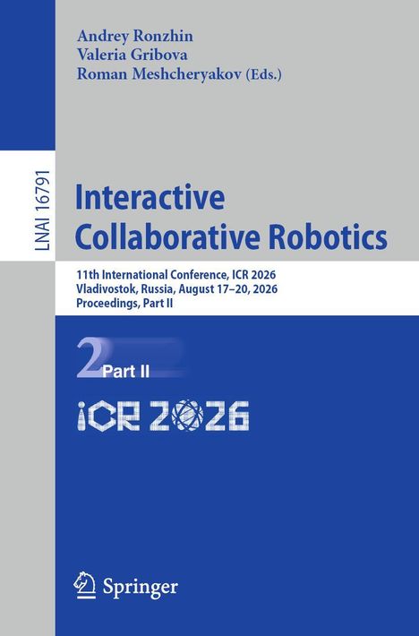 Titel: Interactive Collaborative Robotics. 11th International Conference, ICR 2026. Blau-graues Cover mit Logos.