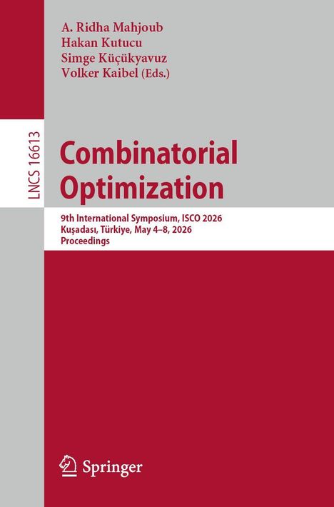 A. Ridha Mahjoub, Hakan Kutucu, Simge Küçükyavuz, Volker Kaibel (Eds.), Combinatorial Optimization, Springer, Logo unten.