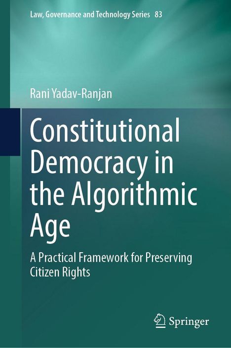 "Constitutional Democracy in the Algorithmic Age" von Rani Yadav-Ranjan. Grüner Hintergrund, Springer-Logo unten.