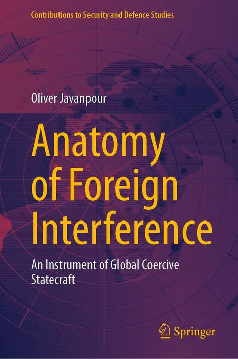 Titel: Anatomy of Foreign Interference. Autor: Oliver Javanpour. Globus-Hintergrund mit Springer-Logo unten rechts.