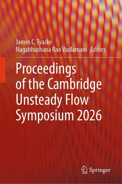 "Proceedings of the Cambridge Unsteady Flow Symposium 2026" in weißer Schrift, rot-gelb gemusterter Hintergrund. Springer-Logo unten.