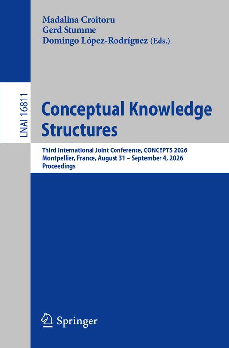 "Conceptual Knowledge Structures" von Madalina Croitoru, Gerd Stumme, Domingo López-Rodríguez, Springer Verlag, blau-graues Cover.