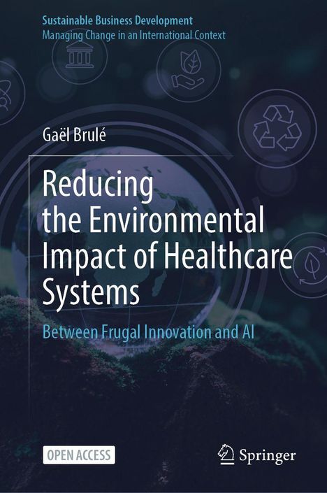 "Reducing the Environmental Impact of Healthcare Systems" von Gaël Brulé, mit Erdkugel- und Umweltsymbolen.
