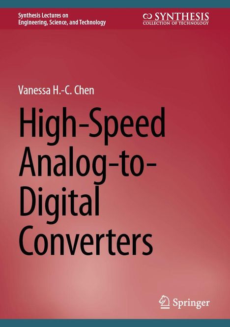 Buchtitel: "High-Speed Analog-to-Digital Converters" von Vanessa H.-C. Chen, roter Hintergrund, Verlagslogo unten.