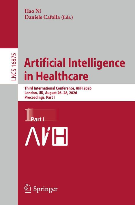 Text: Hao Ni, Daniele Cafolla (Eds.), Artificial Intelligence in Healthcare, AIiH 2026, London, UK. Rotes Cover. Springer-Logo unten.