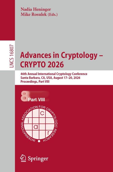 "Advances in Cryptology - CRYPTO 2026, 46th Annual International Cryptology Conference, Springer-Logo unten."