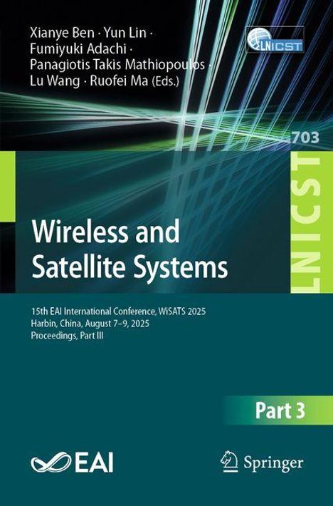 Titel: Wireless and Satellite Systems. Konferenz: Harbin, China, August 7-9, 2025. Logos von EAI und Springer.