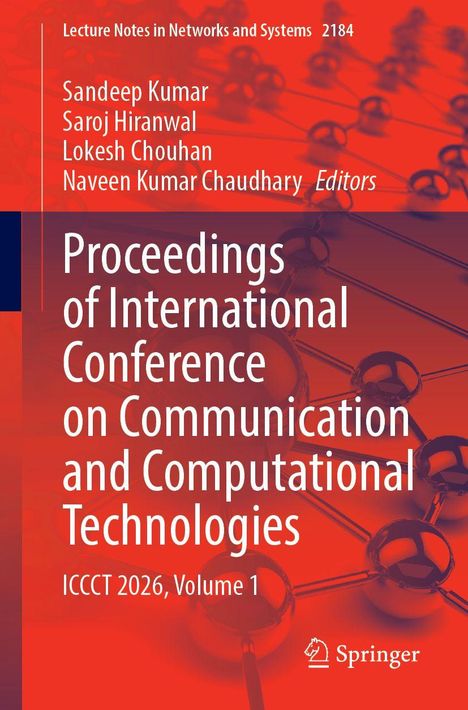 Oben Text: "Lecture Notes in Networks and Systems 2184". Große weiße Schrift: "Proceedings of International Conference on Communication and Computational Technologies". Unten: "ICCCCT 2026, Volume 1". Links rote Namen, unten rechts Springer-Logo. Hintergrund: Atom-Molekül-Diagramm in Rot.