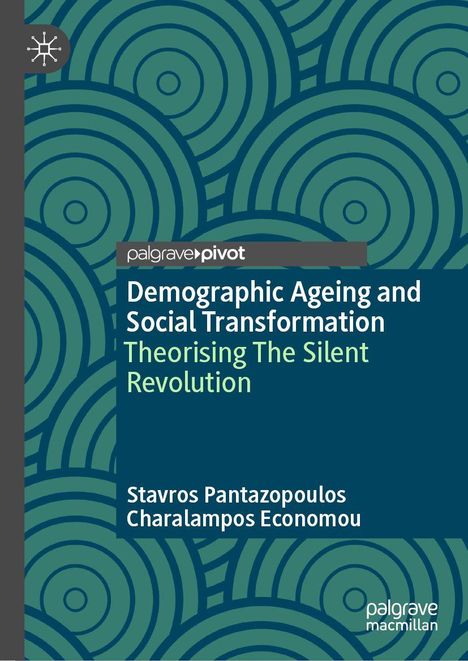 „Demographic Ageing and Social Transformation: Theorising The Silent Revolution“ in blauer Schrift, grüner Hintergrund.